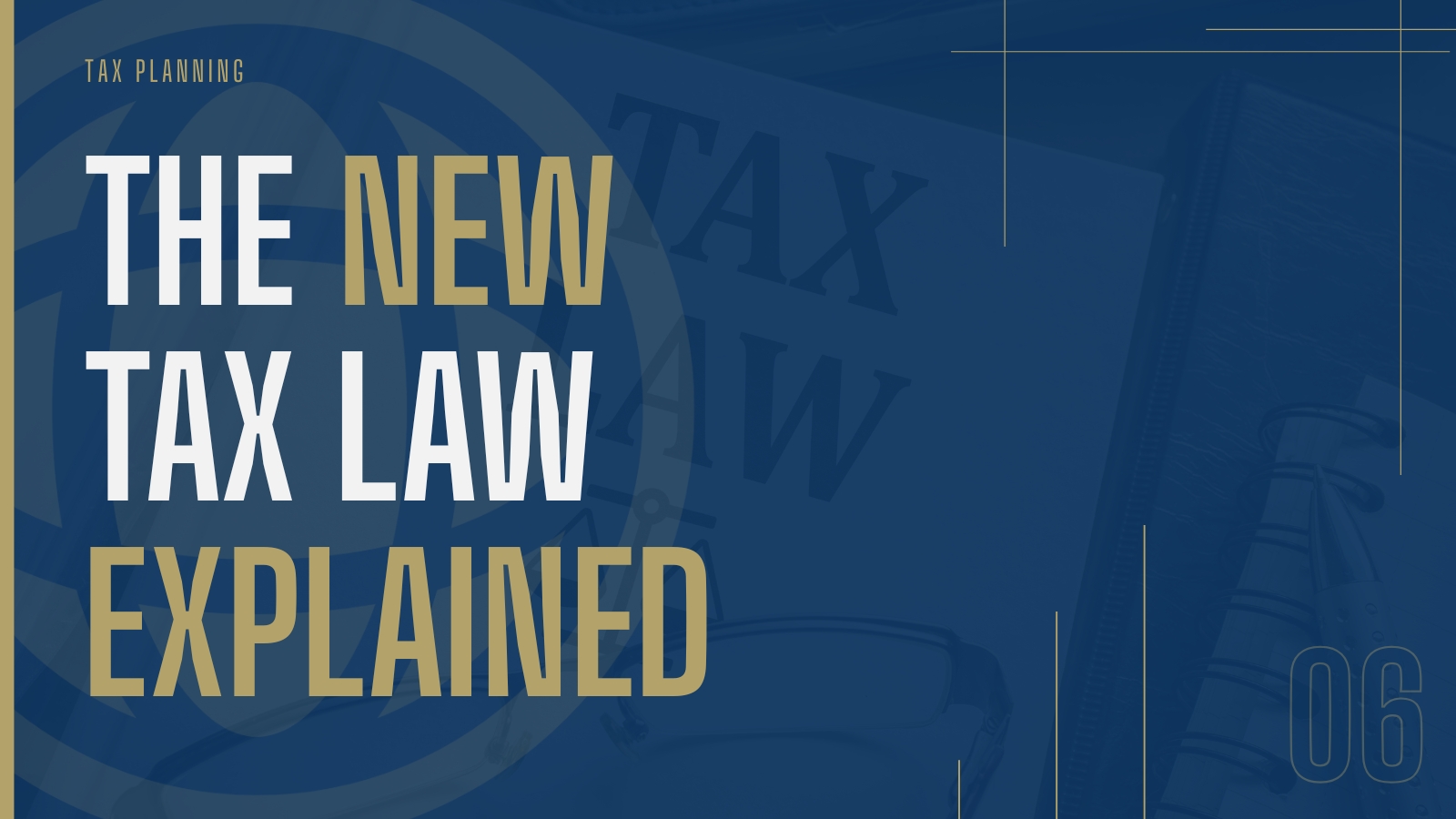 The New Tax Law Explained